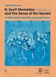Joëlle Rostowski - N. Scott Momaday and the Sense of the sacred - A Native Poet and artist, a univeral voice.