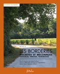 Michel Guillard - Les Borderies, discrètes et méconnues - Vignobles, terroirs, patrimoines.