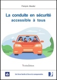 François Baudez - La conduite en sécurité accessible à tous.