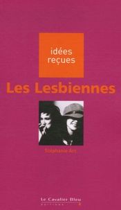 Stéphanie Arc - Les Lesbiennes.