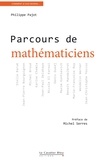 Philippe Pajot - Parcours de mathématiciens.