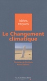 Christian de Perthuis et Anaïs Delbosc - Le Changement climatique.