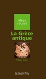 Philippe Jockey - La Grece antique - idées reçues sur la Grèce antique.