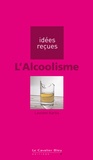 Laurent Karila - L'Alcoolisme.