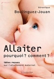 Véronique Boulinguez-Jouan - ALLAITER : POURQUOI ? COMMENT ? -BE - idées reçues sur l'allaitement.