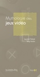 Laurent Trémel - MYTHOLOGIE DES JEUX VIDEO -BE.