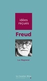 Luc Magnenat - FREUD -PDF - idées reçues sur Freud.