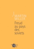 Martin Miller - Freud Au Pays Des Soviets.