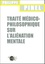 Philppe Pinel - Traité médico-philosophique sur l'aliénation mentale.