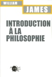 William James - Introduction à la philosophie.