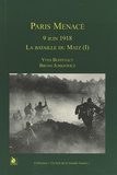 Bruno Jurkiewicz et Yves Buffetaut - 9 Juin 1918. Paris Menace, La Bataille Du Matz (Tome 1).