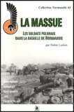 Didier Lodieu - La massue - Les soldats polonais dans la bataille de Normandie.