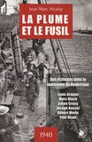 Jean-Marc Alcalay - La plume et le fusil - Des écrivains dans la tourmente de Dunkerque.