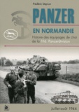 Frédéric Deprun - Panzer en Normandie - Histoire des équipages de char de la 116 Panzerdivision (Juillet-août 1944).