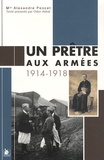 Alexandre Poncet - Un prêtre aux armées.