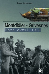 Bruno Jurkiewicz - Montdidier - Grivesnes - Mars-avril 1918.
