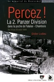 Didier Lodieu - Percez ! - La 2 Panzer Division dans la poche de Falaise-Chambois du 13 au 23 août 1944.