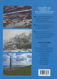 Les champs de bataille de Normandie. Le jour J et la tête de pont