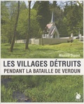 Maxime Dupont - Les villages détruits pendant la bataille de Verdun.