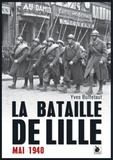 Yves Buffetaut - La bataille de Lille - Mai 1940.