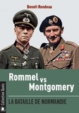 Benoît Rondeau - Rommel vs Montgomery - La bataille de Normandie.