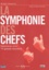 Robert Parienté - La symphonie des chefs - Entretiens avec 70 grands maestros.