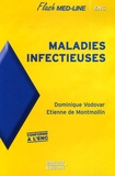 Dominique Vodovar et Etienne de Montmollin - Maladies infectieuses.