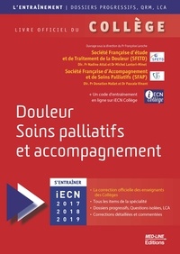 Françoise Laroche et  SFETD - Douleur, soins palliatifs et accompagnement - Livre officiel du collège.