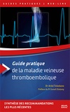 Ariel Toledano - Guide pratique de la maladie veineuse thromboembolique.