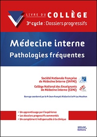  SNFMI et  CEMI - Médecine interne - Pathologies fréquentes 3e cycle - Dossiers progressifs.