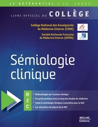  CEMI et  SNFMI - Sémiologie clinique - Livre officiel du Collège R2C.