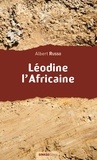 Albert Russo - Léodine l'Africaine.