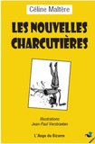 Céline Maltère - Les nouvelles charcutières.