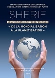 Pierre Raffarin - SHERIF - Souveraineté et interdépendance. De la mondialisation à la planétisation.