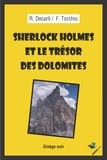 Riccardo Decarli et Fabrizio Torchio - Sherlock Holmes et le trésor des Dolomites.