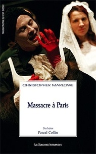 Christopher Marlowe - Massacre à Paris.