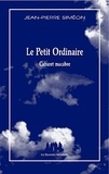 Jean-Pierre Siméon - Le Petit Ordinaire - Cabaret macabre.
