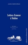 Juan Mayorga et Dominique Poulange - Lettres d'amour à Staline.