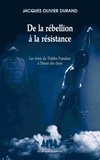 Jacques-Olivier Durand - De la rébellion à la résistance - Les Amis du Théâtre Populaire à l'heure des choix.
