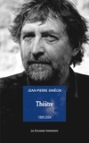 Jean-Pierre Siméon - Théâtre (1999-2004).