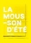 Maïa Bouteillet et Michel Didym - La mousson d'été - 1995-2014 : 20 ans d'écritures contemporaines.