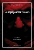 Claude Régy - Du régal pour les vautours. 1 DVD
