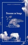 Enzo Cormann - Personne ne bouge - Suivi de Jazz poems, Exit, Comme un chorus de bleu (dans la nuit orchestrale).