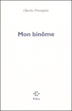 Charles Pennequin - Mon binôme.