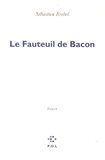 Sébastien Brebel - Le fauteuil de Bacon.