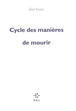 Aiat Fayez - Cycle des manières de mourir.