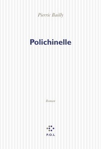 Pierric Bailly - Polichinelle.