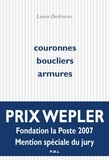 Louise Desbrusses - Couronnes, boucliers, armures.