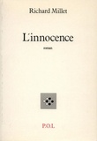 Richard Millet - L'innocence.