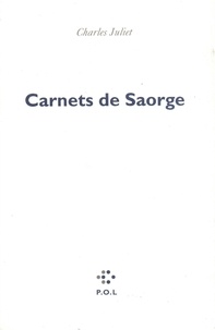 Charles Juliet - Carnets de Saorge.